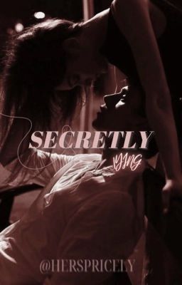 Secretly Lying   | UNDER EDITING | cover