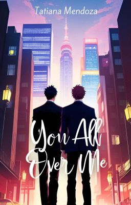 You All Over Me [BxB] cover