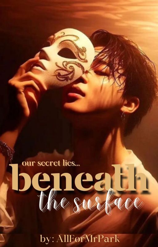 Beneath the surface [BTS JIMIN FF] by AllForMrPark