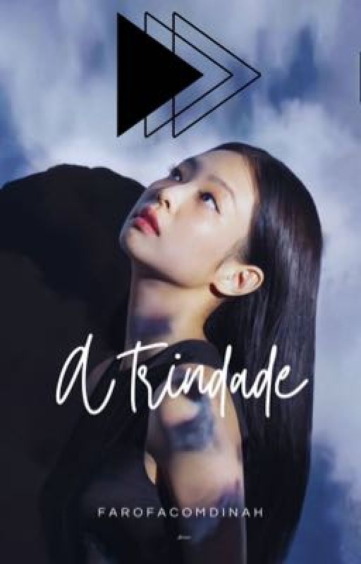 A Trindade - Jennie/You by FAROFACOMDINAH