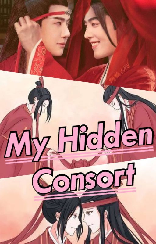 My Hidden Consort Completed✅☑️ by Neha22333