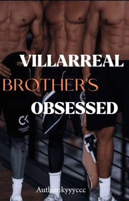 VILLARREAL BROTHER'S OBSESSED  cover