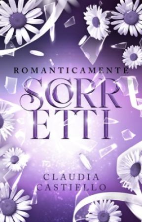 Romanticamente Scorretti by chewiehey