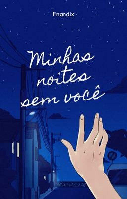 Minhas noites sem você  by fnandix