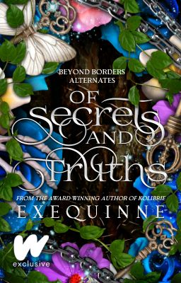 Of Secrets and Truths by Exequinne