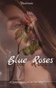 Blue Roses by dazerose44