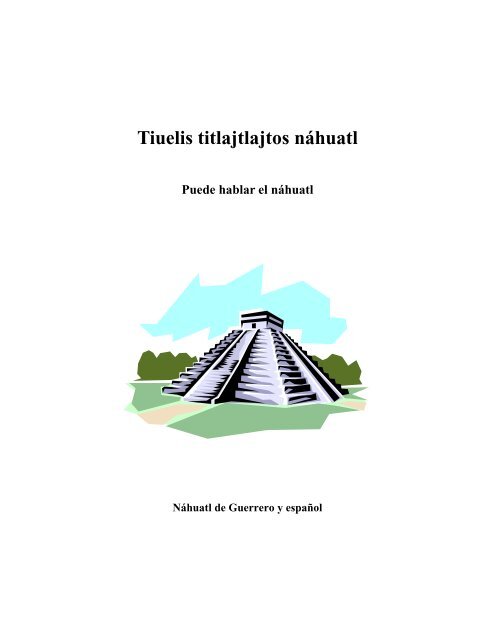 Tiuelis titlajtlajtos náhuatl