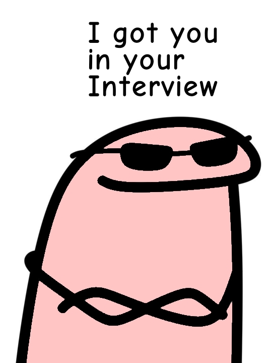 I got you in your interview