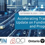 Accelerating Transportation: Update on Funding, Resources and Programs. Date: September 18, 2024 from 12:00pm - 1:30pm, virtually