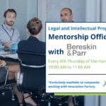 Receive legal and IP mentorship from Bereskin & Parr to position your startup for long-term success while avoiding costly legal pitfalls. Takes place every fourth Thursday of the month from 10:00am to 11:00am