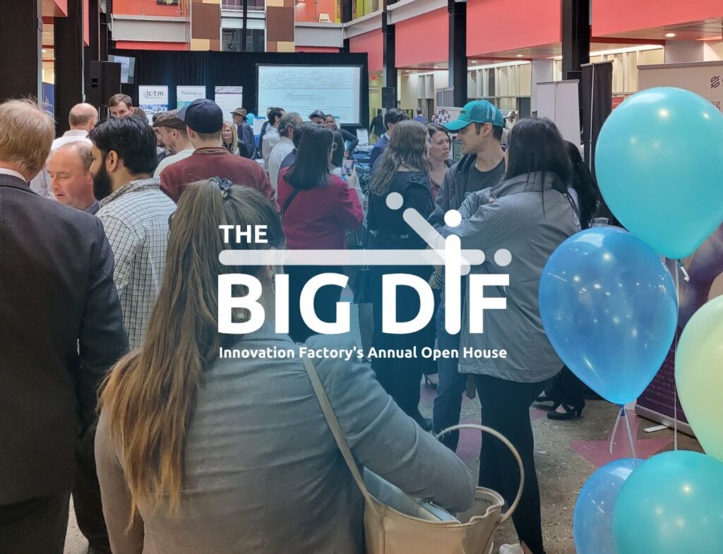 Attendees at The Big DiF, Innovation Factory’s annual open house and client showcase to celebrate innovation happening across our regional ecosystem.