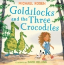 Image for Goldilocks and the three crocodiles