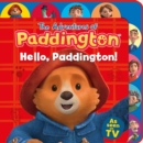 Image for Hello, Paddington! (Tabbed Board)