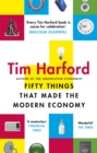 Image for Fifty Things that Made the Modern Economy