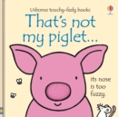 Image for That&#39;s not my piglet…