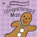 Image for The Gingerbread Man: Ladybird Touch and Feel Fairy Tales