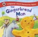 Image for The Gingerbread Man: Ladybird First Favourite Tales