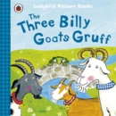 Image for The Three Billy Goats Gruff: Ladybird First Favourite Tales