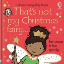 Image for That&#39;s not my Christmas fairy...