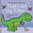 Image for That&#39;s not my T. Rex...