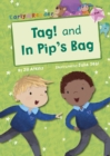 Image for Tag!: And, In Pip&#39;s Bag