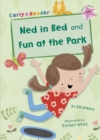 Image for Ned in bed: and, Fun at the park