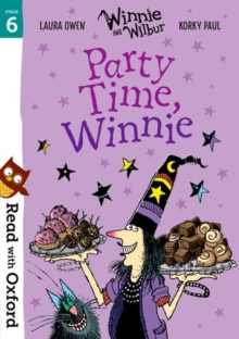 jacket image of title: Read with Oxford: Stage 6: Winnie and Wilbur: Party Time, Winnie - Owen, Laura