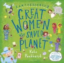 jacket image of title: Fantastically Great Women Who Saved the Planet - Pankhurst, Ms Kate