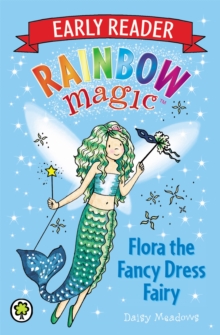 jacket image of title: Rainbow Magic Early Reader: Flora the Fancy Dress Fairy - Meadows, Daisy