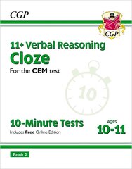 11plus CEM 10-Minute Tests: Verbal Reasoning Cloze - Ages 10-11 Book 2 (with   Online Edition) цена и информация | Развивающие книги | 220.lv