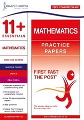 11plus Essentials Mathematics Practice Papers Book 2 цена и информация | Развивающие книги | 220.lv