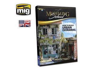 AMMO MIG - MODELLING SCHOOL: URBAN DIORAMAS (English), 6215 cena un informācija | Izglītojošas grāmatas | 220.lv