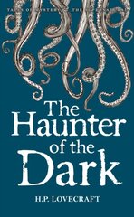 The Haunter of the Dark : Collected Short Stories Volume Three : Volume 3 cena un informācija | Klasika | 220.lv