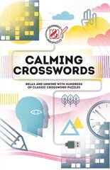 Calming Crosswords: Relax and unwind with hundreds of crosswords cena un informācija | Izglītojošas grāmatas | 220.lv