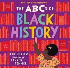 ABCs of Black History cena un informācija | Grāmatas mazuļiem | 220.lv