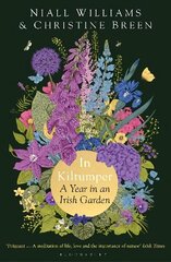 In Kiltumper: A Year in an Irish Garden цена и информация | Биографии, автобиографии, мемуары | 220.lv