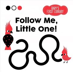 Follow Me, Little One!: Baby Montessori cena un informācija | Grāmatas mazuļiem | 220.lv