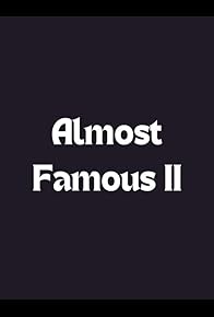 Primary photo for Almost Famous II