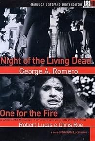 Primary photo for One for the Fire: The Legacy of 'Night of the Living Dead'