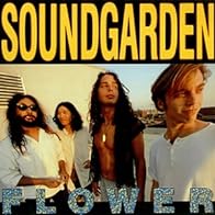 Primary photo for Soundgarden: Flower