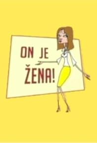 Primary photo for On je zena!