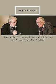 Primary photo for Masterclass: Marcel Ophuls and Kenneth Turan on Disagreeable Truths