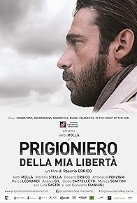 Primary photo for Prigioniero della mia libertà