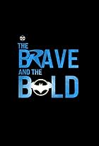 The Brave and the Bold