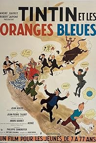 Primary photo for Tintin and the Blue Oranges