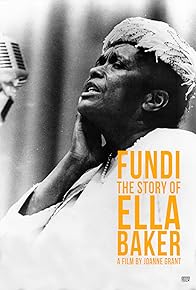 Primary photo for Fundi: The Story of Ella Baker