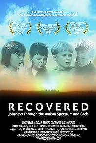 Primary photo for Recovered: Journeys Through the Autism Spectrum and Back