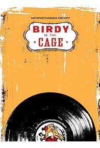 Primary photo for Birdy in the Cage