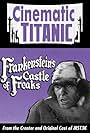 Cinematic Titanic: Frankenstein's Castle of Freaks (2008)