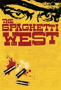 Primary photo for The Spaghetti West